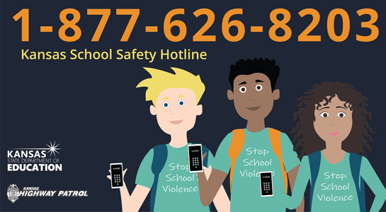 Keep Kansas Schools Safe Make the Right Call 1-877-626-8203